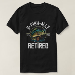 T-shirt Cadeau de retraite pour pêcheur O-Fish-Ally Retrai