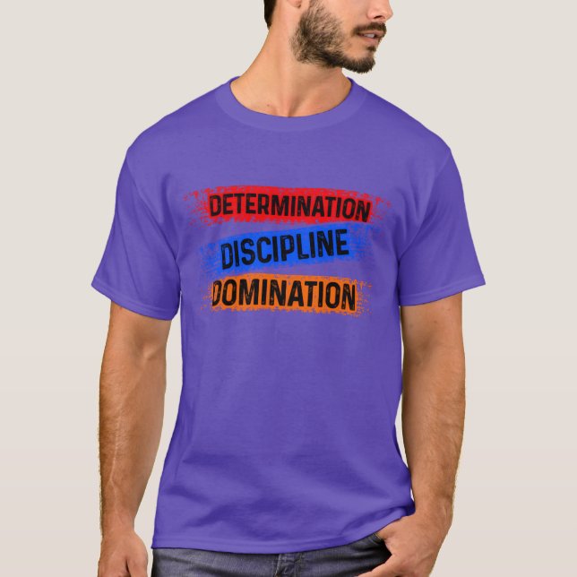 T-shirt Cadeau de sport de détermination de discipline de  (Devant)