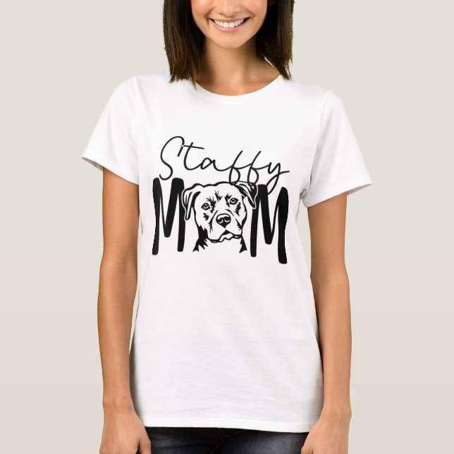 T-shirt Cadeau De Staffy Maman Pour Chien De Staffordshire (Devant)