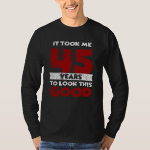 T-shirt Cadeau drôle d'anniversaire 45 ans vintage
