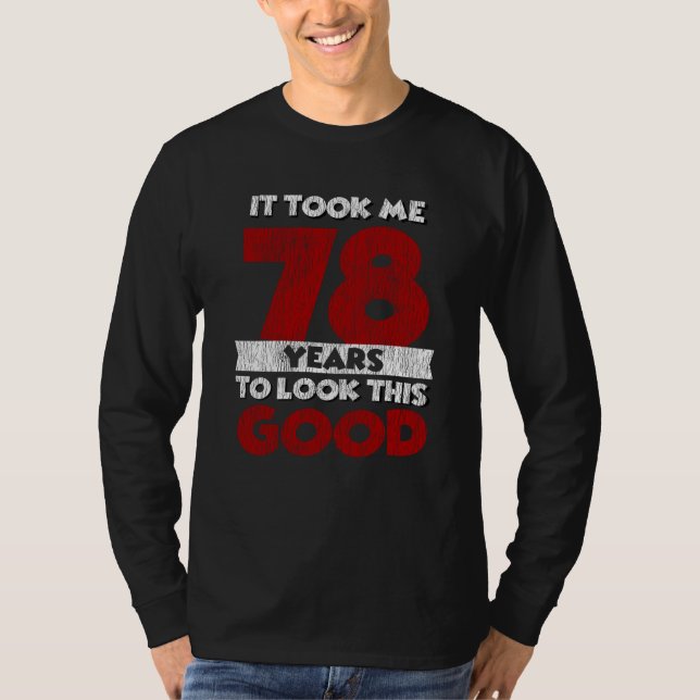 T-shirt Cadeau drôle d'anniversaire 78 ans (Devant)