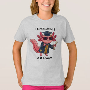 T-shirt cadeau drôle d'Axolotl diplômé, c'est fini