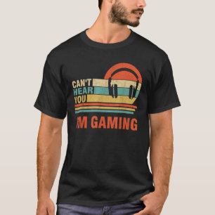 T-shirt Cadeau drôle de casque de gamer Je ne t'entends pa