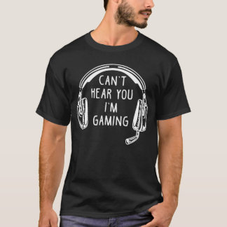 T-shirt Cadeau drôle de gamer Casque Je ne t'entends pas J