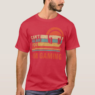 T-shirt Cadeau drôle de gamer Casque Je ne t'entends pas J