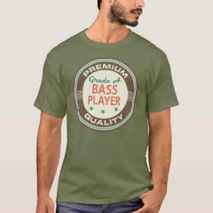 T-shirt Cadeau (drôle) de la meilleure qualité de bassiste