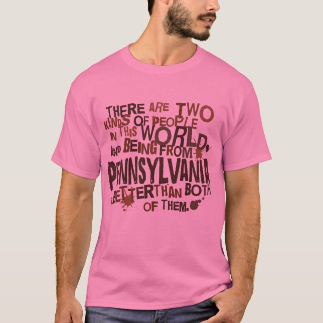 T-shirt Cadeau (drôle) de la Pennsylvanie (Devant)