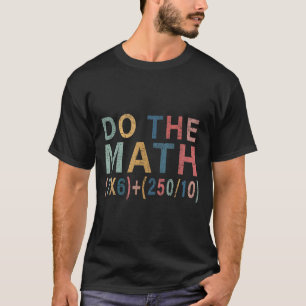 T-shirt Cadeau drôle de mème de maths pour enseignant, hom