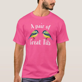 T-shirt Cadeau drôle d'observation d'oiseaux mésange Un co