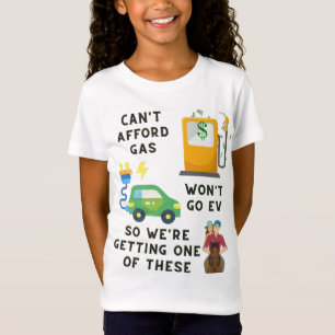 T-Shirt Cadeau drôle : impossible de payer l'essence ou un