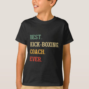 T-shirt Cadeau drôle pour entraîneur de kickboxing Meilleu