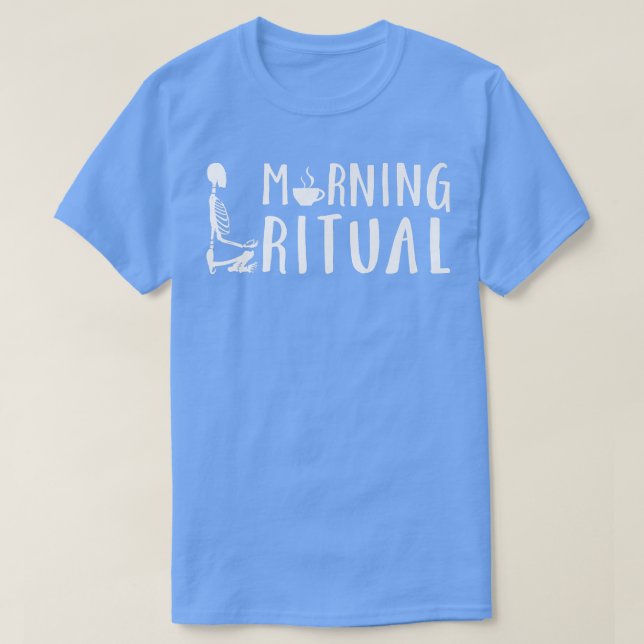 T-shirt Cadeau du matin Ritual Skeleton  (Design devant)