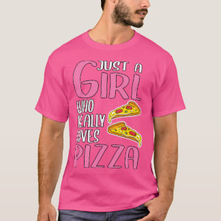 T-shirt Cadeau Femme Juste Une Fille Qui Aime Vraiment Piz