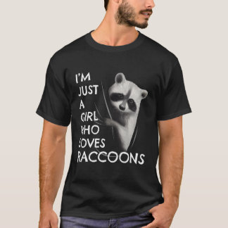 T-shirt Cadeau Fillettes et Femmes Raton Laveur Juste Une