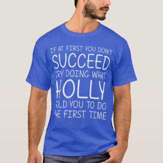 T-shirt Cadeau HOLLY Nom Personnalisé Anniversaire Drôle N