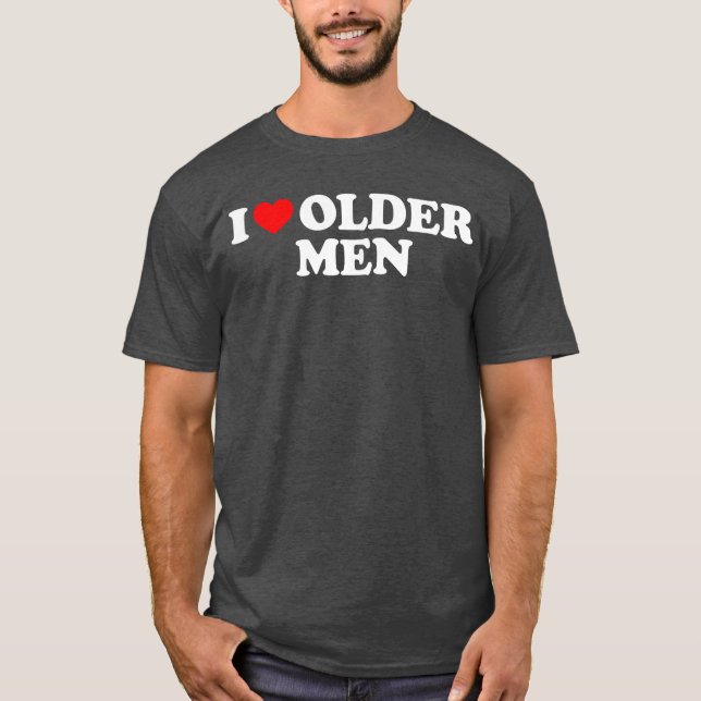 T-shirt Cadeau J'aime les hommes plus âgés (Devant)