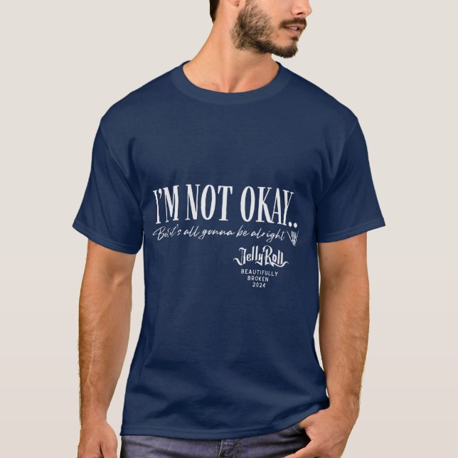 T-shirt Cadeau Jelly Roll Je ne vais pas bien (Devant)