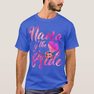 T-shirt Cadeau mariage Pour Grand-Mère De Mariée Nana Du B