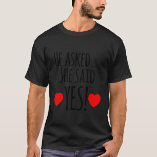 T-shirt Cadeau Marié Drôle Il A Demandé Elle A Dit Oui