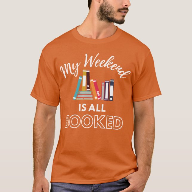 T-shirt Cadeau Mon week-end est complet (Devant)