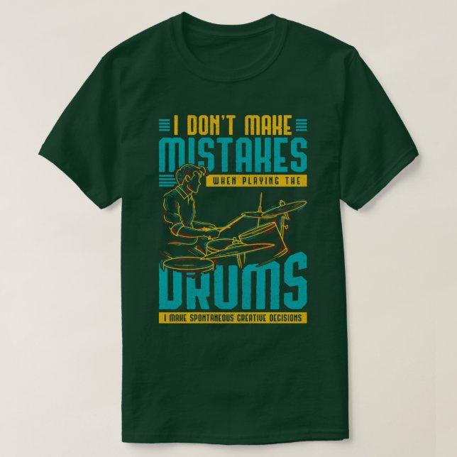T-shirt Cadeau Musicien Drôle Drummer Citation Drones (Design devant)