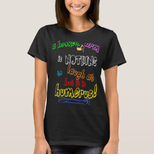 T-shirt Cadeau orthopédique Humerus Bone Pun pour Bone DR.
