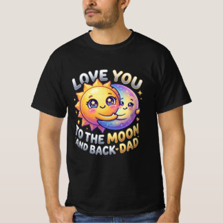 T-shirt Cadeau Papa Je T'Aime Jusqu'à la Lune et Retour