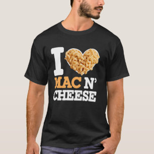 T-shirt Cadeau pour amateur de Mac N Cheese Macaroni et fr