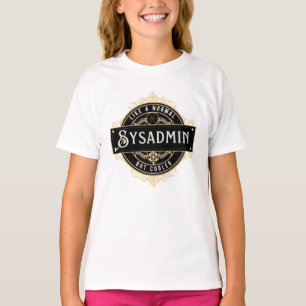 T-shirt Cadeau pour emploi d'administrateur système - Entr