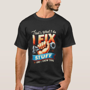 T-shirt Cadeau pour Mécanicien C'est Ce Que Je Fais Je Rép