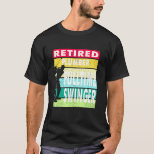 T-shirt Cadeau pour plombier à la retraite, golfeur de gol