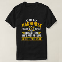 Cadeau sarcastique de machiniste drôle toujours ra