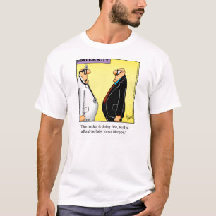 T-shirt Cadeau Tee - shirt Médicale/Docteur Humour