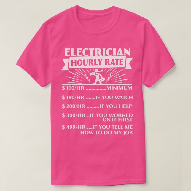 T-shirt Cadeaux à tarif horaire d'électricien amusant (Design devant)
