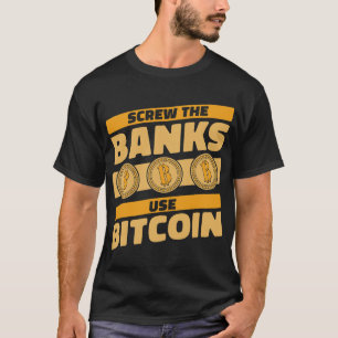 T-shirt Cadeaux Banquiers Vols Les Banques Utiliser Bitcoi