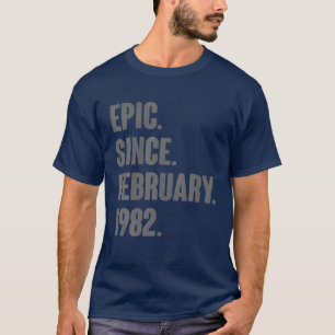 T-shirt Cadeaux De 40 Ans - Epic Depuis Février 1982 40E