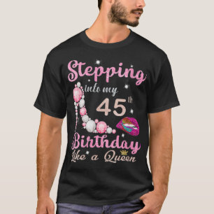T-shirt Cadeaux De 45 Ans De Femmes Entrant Dans Mon 45 Na
