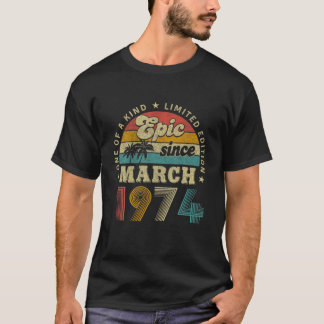 T-shirt Cadeaux De 48 Ans Epic Depuis Mars 1974 Anniversai
