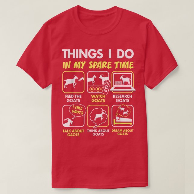 T-shirt cadeaux de chèvre, choses que je fais pendant mon  (Design devant)