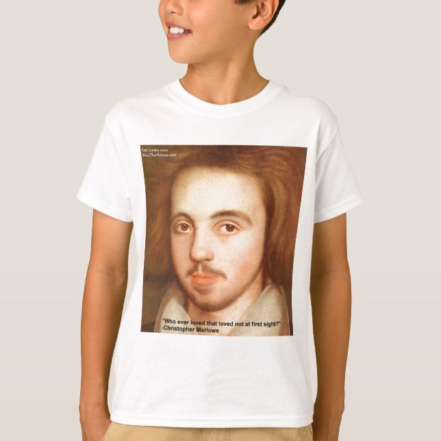T-shirt Cadeaux de citation d'amour de Christopher Marlowe (Devant)