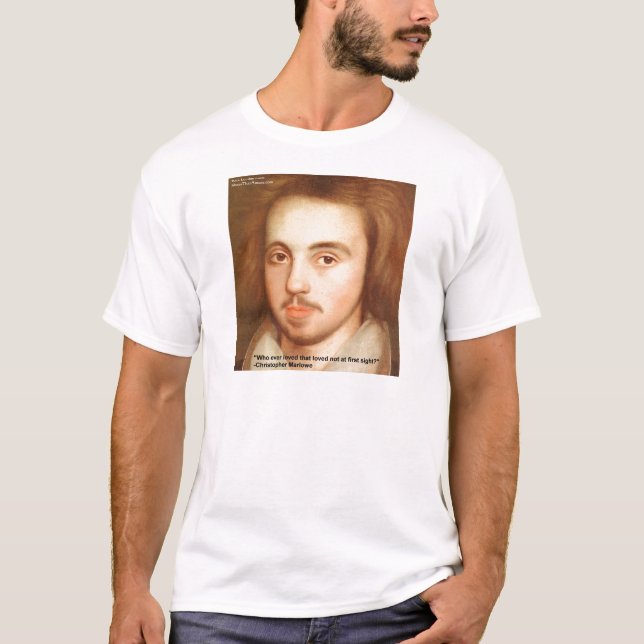 T-shirt Cadeaux de citation d'amour de Christopher Marlowe (Devant)