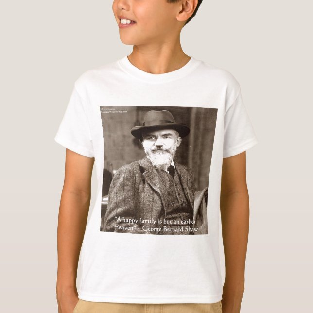 T-shirt Cadeaux de citations de sagesse de George B Shaw " (Devant)