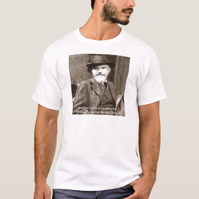 T-shirt Cadeaux de citations de sagesse de George B Shaw " (Devant)