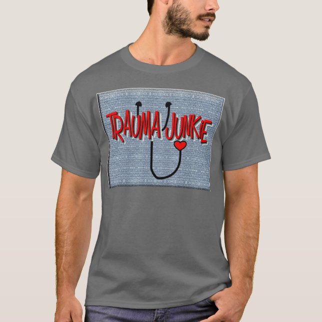 T-shirt Cadeaux de "drogué de traumatisme" d'infirmière de (Devant)