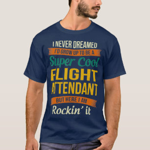T-shirt Cadeaux de l'agent de bord Drôle appréciation