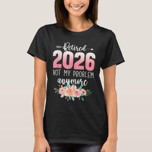 T-shirt Cadeaux de retraite drôles pour femmes 2026 Retrai