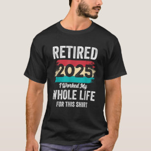 T-shirt Cadeaux de retraite Hommes Femmes Retraités 2025 T