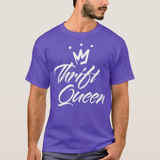 T-shirt Cadeaux de revendeur amusant THRIFT QUEEN Thrifing (Devant)