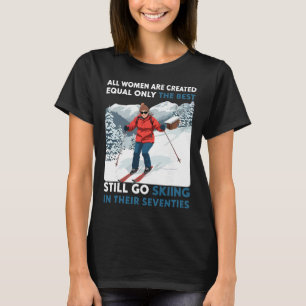 T-shirt Cadeaux de skieur pour 70e anniversaire Femme 70 a