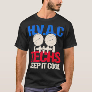 T-shirt Cadeaux de technicien HVAC Drôle Garder le chauffa